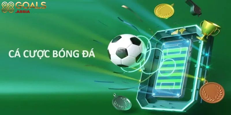 Hướng dẫn cách chơi cá cược bóng đá 88Goals hiệu quả nhất 2 ca cuoc bong da 88Goals