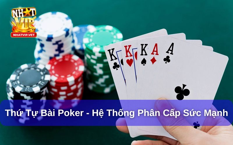 Giới thiệu về thứ tự bài Poker