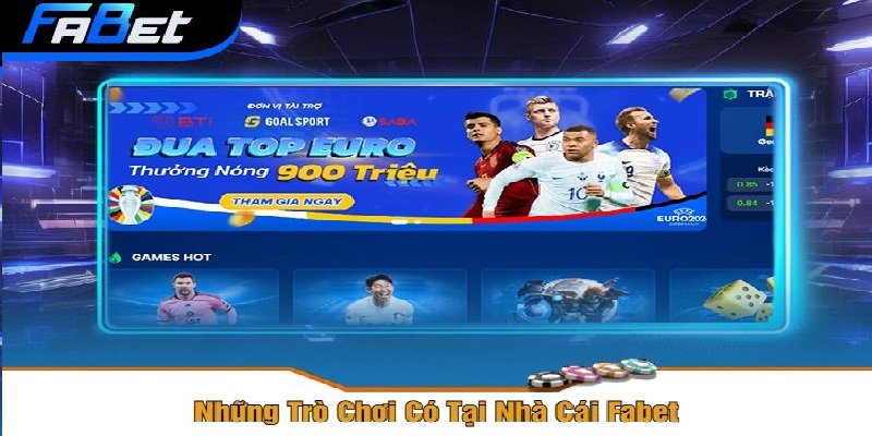 Sản phẩm cá cược đa dạng tại nhà cái Fabet
