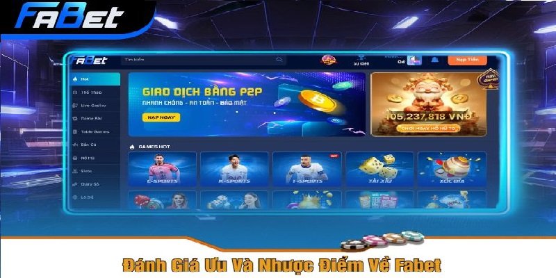 Ưu điểm nổi bật của nhà cái Fabet được đánh giá cao